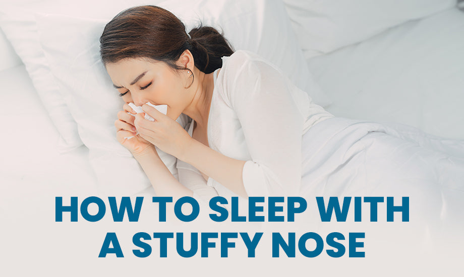 How To Sleep With A Stuffy Nose