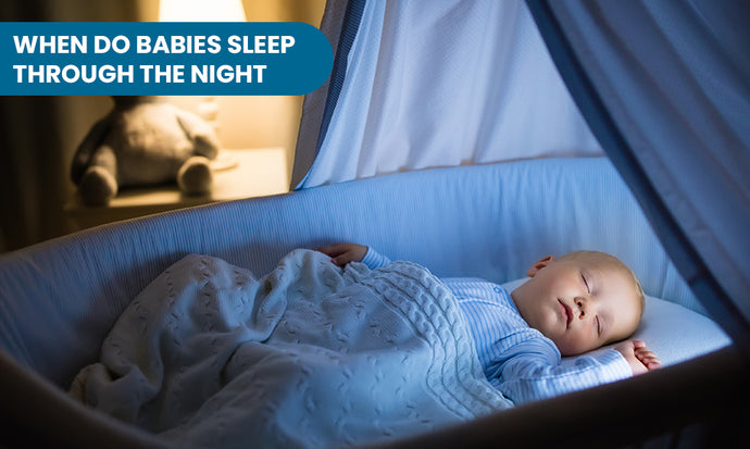 When Do Babies Sleep Through The Night?